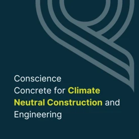 Conscience - Concrete for Climate Neutral Construction and Engineering